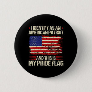 Ik Identificeer Me Als Een Amerikaanse Patriot Dit Ronde Button 5,7 Cm