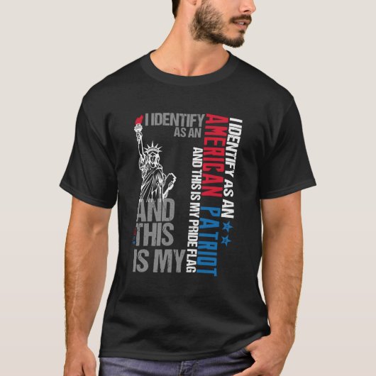 Ik identificeer me als een Amerikaanse patriot en T-shirt (Voorkant)