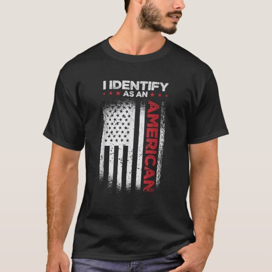 Ik identificeer me als een Amerikaanse vlag T-shirt (Voorkant)