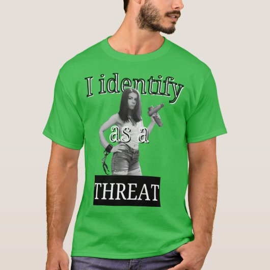 Ik identificeer me als een bedreiging t-shirt (Voorkant)