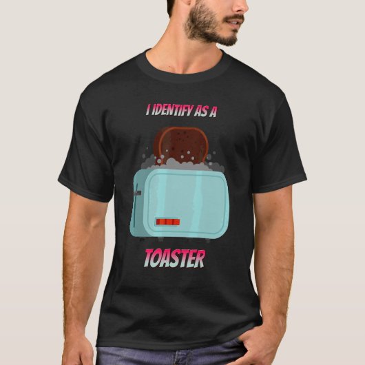 Ik identificeer me als een broodrooster sarcastisc t-shirt (Voorkant)