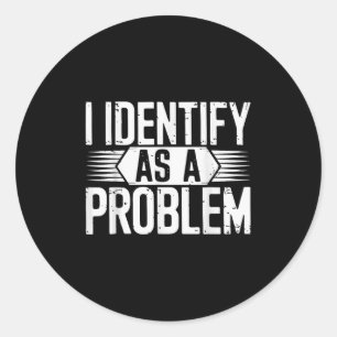 Ik identificeer me als een grappig sarcastisch pro ronde sticker
