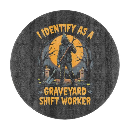 Ik identificeer me als een Graveyard Shift Worker Snijplank (Voorkant)