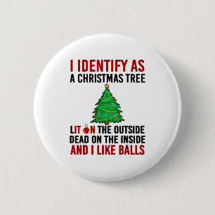Ik Identificeer Me Als Een Kerstboom Verlicht Aan Ronde Button 5,7 Cm
