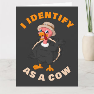 Ik identificeer me als een koe: Thanksgiving kalko Kaart