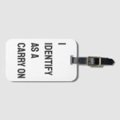 Ik identificeer me als een meeslepende Gezegde-rei Bagagelabel (Voorkant (horizontaal))