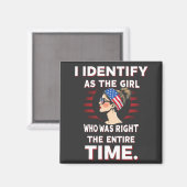 Ik identificeer me als een meisje dat de hele tijd magneet (Voorkant / Achterkant)