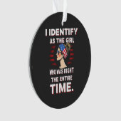 Ik identificeer me als een meisje dat de hele tijd ornament (voorkant)