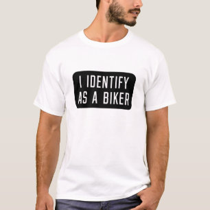 Ik identificeer me als een motorrijder t-shirt