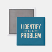 Ik identificeer me als een probleem Grappige sarca Magneet (Voorkant / Achterkant)