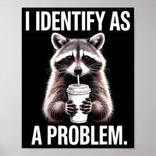 Ik Identificeer Me Als Een Probleem Grappige Wasbe Poster