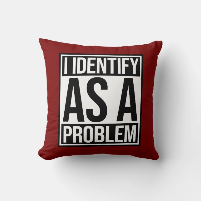 Ik identificeer me als een probleemstelling Sassy  Kussen (Voorkant)