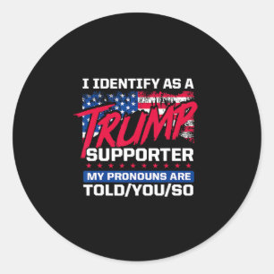 Ik Identificeer Me Als Een Trump-aanhanger Mijn Vo Ronde Sticker