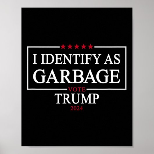 Ik identificeer me als Garbyge Vote Trump 2024 Fun Poster (Voorkant)