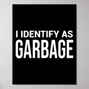 Ik identificeer me als Garge voor Trump Grappige P Poster