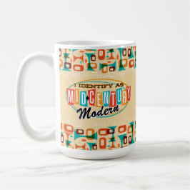 Ik identificeer me als Mid Century Modern Coffee M Koffiemok