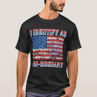 Ik identificeer me als niet-Bidenary American Flag T-shirt
