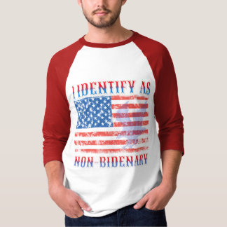 Ik identificeer me als niet-Bidenary American Flag T-shirt