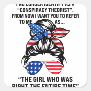 Ik identificeer me niet langer als complottheorist vierkante sticker