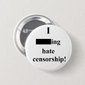 "Ik ___ing haat censuur!" (Licht) Ronde Button 5,7 Cm (Voorkant /achterkant)