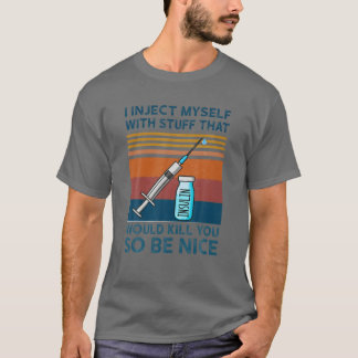 Ik injecteer mezelf met een schimmeldodend type 1  t-shirt