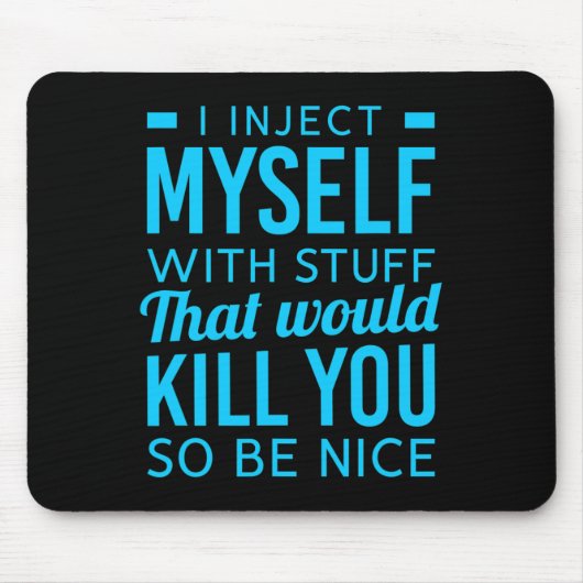 Ik injecteer mezelf met leuke dingen Diabetes Awar Muismat (Voorkant)