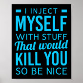 Ik injecteer mezelf met leuke dingen Diabetes Awar Poster (Voorkant)