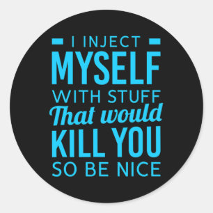 Ik injecteer mezelf met leuke dingen Diabetes Awar Ronde Sticker