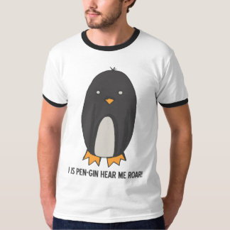 IK IS PENGIN HOREN ME ROAR. T-SHIRT