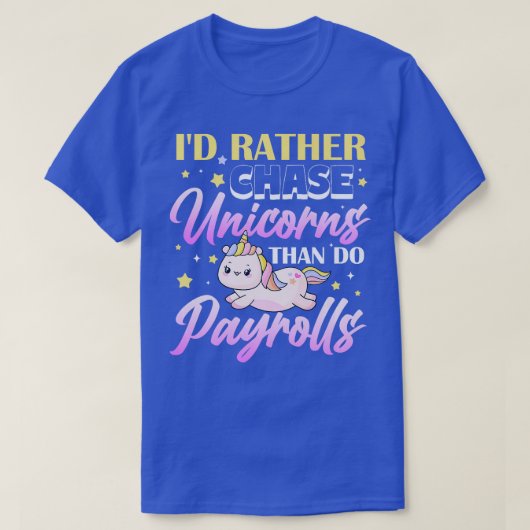 Ik jaag liever op eenhoorns dan op payroll Premium T-shirt (Design voorkant)