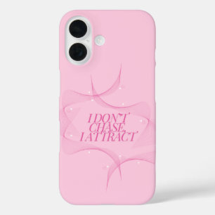Ik jaag niet, ik trek aan citaat, Roze iPhone 16 Hoesje