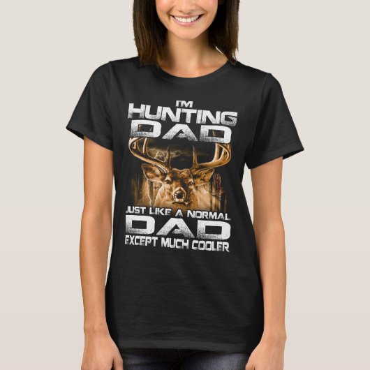 Ik jaag vader — Funny Deer Hunting dad T-Shirt (Voorkant)