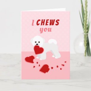 Ik kaak je Bichon Frise Valentijnsdag Feestdagen Kaart