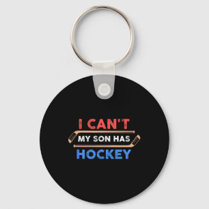 Ik kan#39; t Mijn Zoon heeft Hockey - Hockey Papa Sleutelhanger