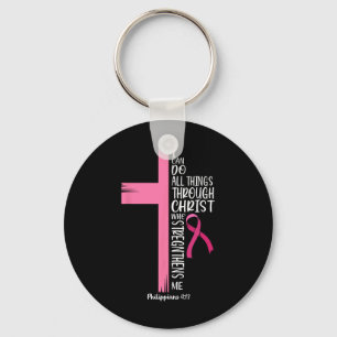 Ik kan alle dingen doen door Christus borstkanker Sleutelhanger