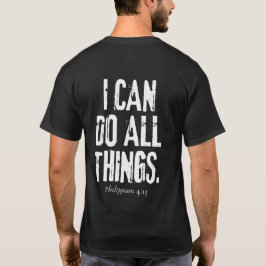 Ik kan alle dingen doen. t-shirt