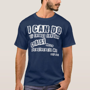 Ik kan alle dingen Shirt doen - Phil 4:13