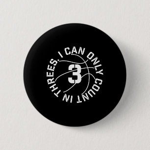Ik kan alleen tellen in 3s Basketbal 3 punt schot Ronde Button 5,7 Cm