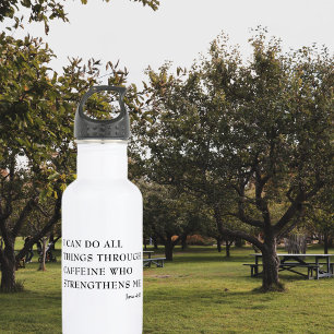 Ik kan alles doen aan cafeïne waterfles 