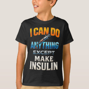 Ik kan alles doen - Diabetes Awareness Humor T-shirt