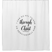Ik kan alles doen door Christus Black en White Douchegordijn (Voorkant)