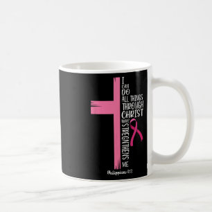 Ik kan alles doen door Christus Borstkanker A Koffiemok