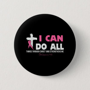 Ik kan alles doen door Christus Borstkanker A Ronde Button 5,7 Cm