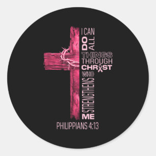 Ik kan alles doen door Christus Borstkanker A Ronde Sticker