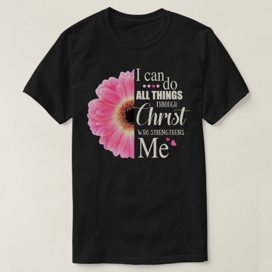Ik kan alles doen door Christus die sterft T-shirt (Design voorkant)