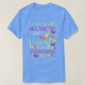 Ik kan alles doen door middel van Christus Butterf T-shirt (Design voorkant)