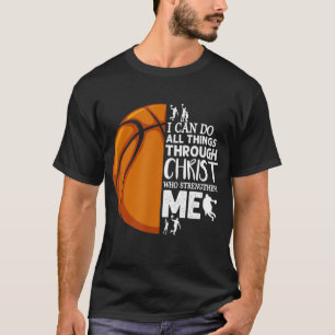 Ik kan alles doen via Christus Basketball Chri T-shirt