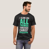 Ik kan alles doen via Christus, bijbelvers T-shirt (Voorkant volledig)