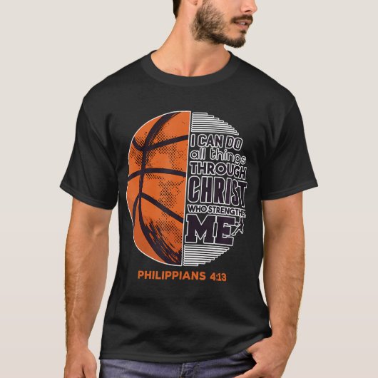 Ik kan alles doen wat Christelijk is voor Basketba T-shirt (Voorkant)