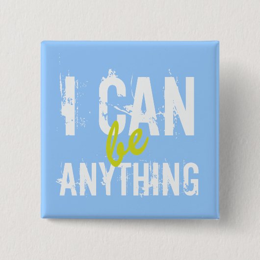 Ik kan alles Inspirerend Motivatie zijn Vierkante Button 5,1 Cm (Voorkant)